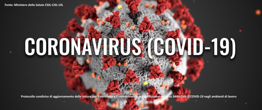Protocollo condiviso di aggiornamento delle misure per il contrasto e il contenimento della diffusione del virus SARS-CoV-2/COVID-19 negli ambienti di lavoro Fonte: Ministero della Salute CGIL-CISL-UIL