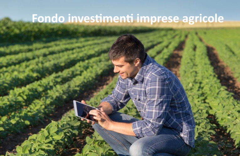 Fondo per gli investimenti innovativi delle imprese agricole