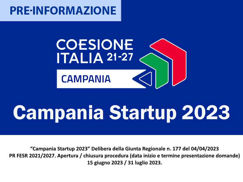 Finalità Requisiti Campania Startup 2023. Fonte di finanziamento. Dotazione finanziaria. Beneficiari. Iniziative ammissibili. Documento.