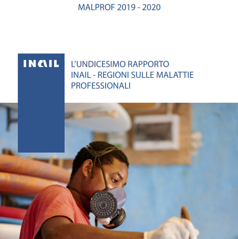 malattie professionali 2023 Rapporto INAIL. MALPROF 2019-2020 - IL DECIMO RAPPORTO INAIL - REGIONI SULLE MALATTIE PROFESSIONALI. 2023.
