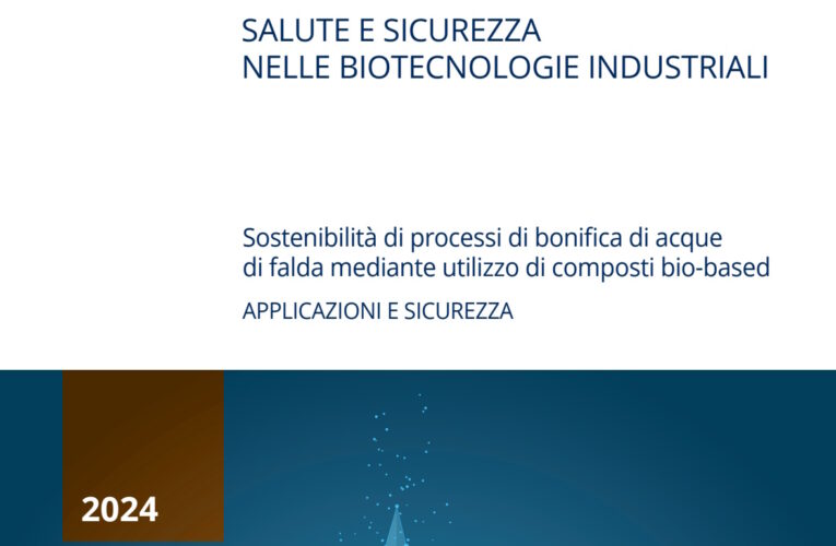 Salute sicurezza biotecnologie industriali